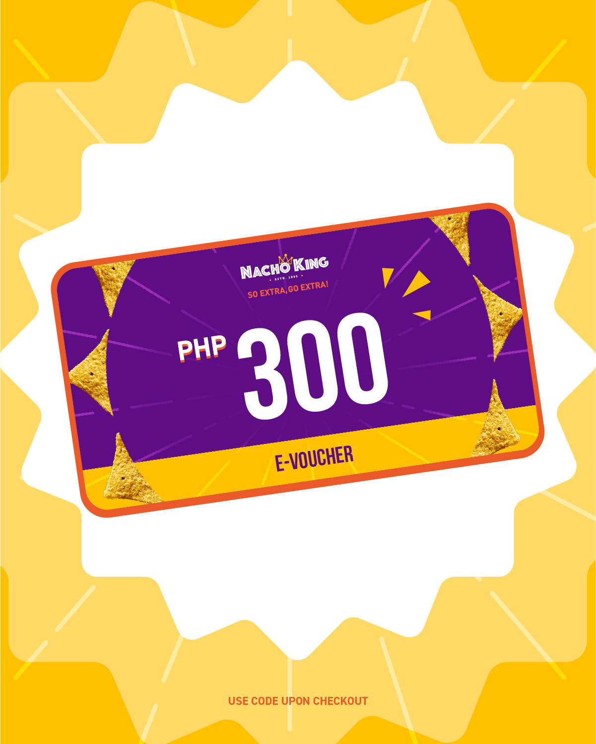 Nacho King E-Gift Card 300 pesos